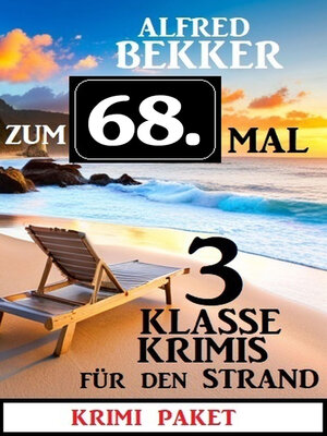 cover image of Zum 68. Mal 3 klasse Krimis für den Strand